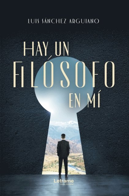 Luis Sanchez Arguiano - Hay un filosofo en mi, E-bok