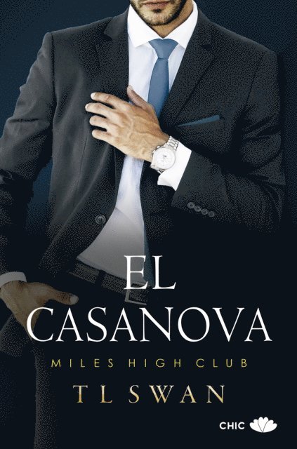 T L Swan - El casanova, E-bok