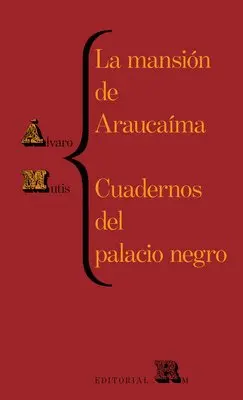 Alvaro Mutis - mansión de Araucaíma y cuadernos del palacio, Häftad. Tillgänglighet: Tillfälligt slut