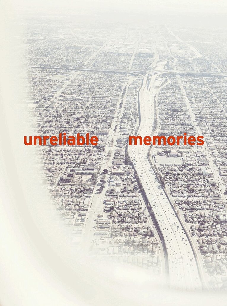 Unreliable Memories, Inbunden