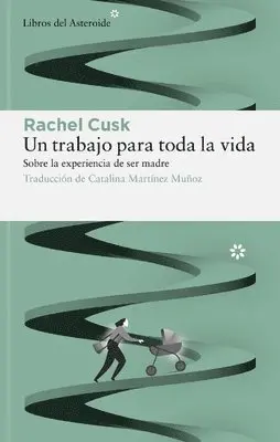 Rachel Cusk - Un Trabajo Para Toda La Vida, Häftad. Tillgänglighet: Lägg i varukorg