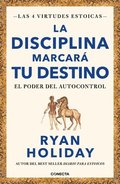 La Disciplina Marcar� Tu Destino / Discipline Is Destiny: The Power of Self-Control