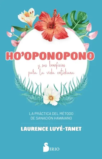 Laurence Luye Tanet - Ho`oponopono y sus beneficios para la vida cotidiana, E-bok. Tillgänglighet: Lägg i varukorg