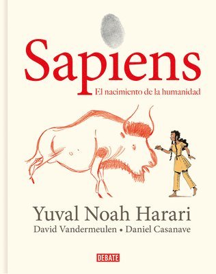Yuval Noah Harari - Sapiens: Volumen 1: El Nacimiento de la Humanidad (Edición Gráfica) / Sapiens: A Graphic History: The Birth of Humankind, Inbunden. Tillgänglighet: Lägg i varukorg