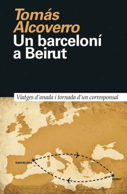 Tomas Alcoverro - Un barceloní a Beirut, E-bok