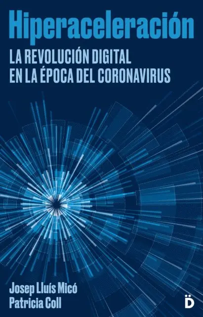 Patricia Coll, Josep Lluis Mico - Hiperaceleración, E-bok. Tillgänglighet: Lägg i varukorg