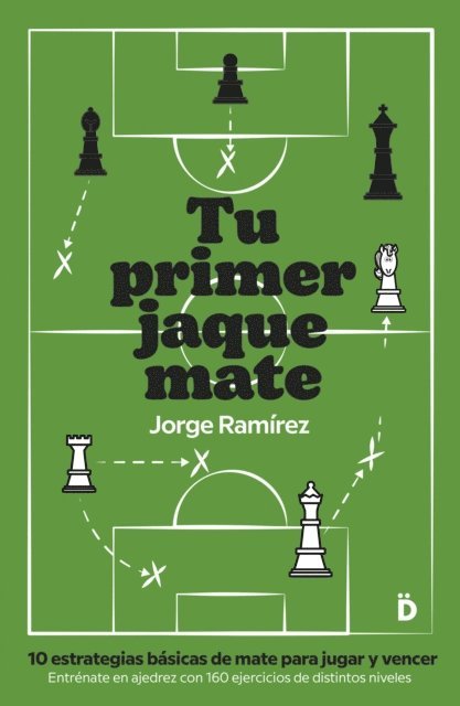 Jorge Ramirez - Tu primer jaque mate, E-bok