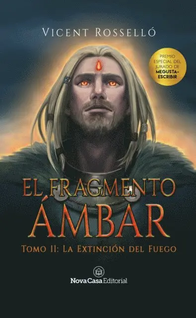 Vicent Rossello - El fragmento ámbar Tomo 2: La extinción del fuego, E-bok. Tillgänglighet: Lägg i varukorg