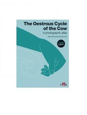 Manuel Fernández - Oestrous Cycle of the Cow. Updated Edition, Inbunden