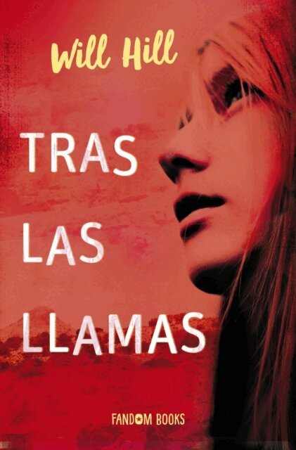 Will Hill - Tras las llamas, E-bok
