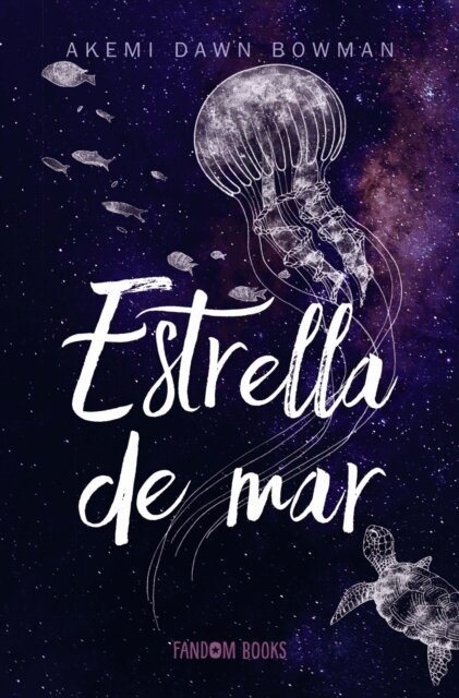 Akemi Dawn Bowman - Estrella de mar, E-bok