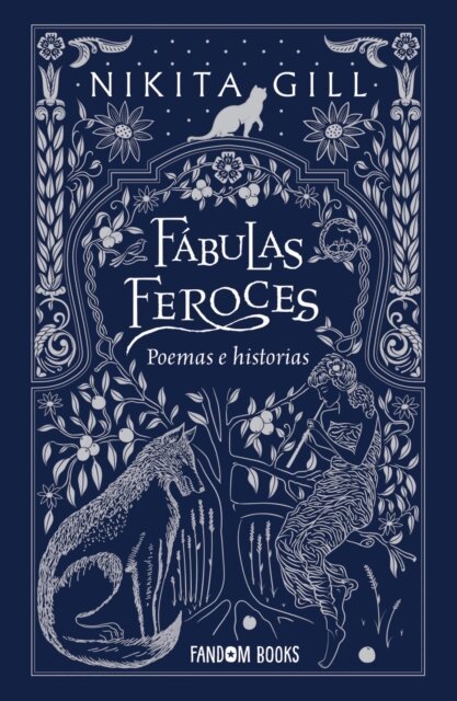 Nikita Gill - Fábulas feroces, E-bok