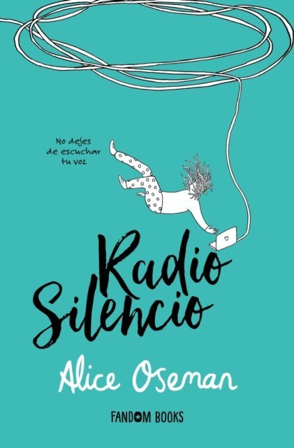 Alice Oseman - Radio Silencio, E-bok