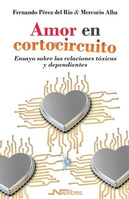 Mercurio Alba, Fernando Pérez del Río - Amor en cortocircuito., Häftad. Tillgänglighet: Lägg i varukorg