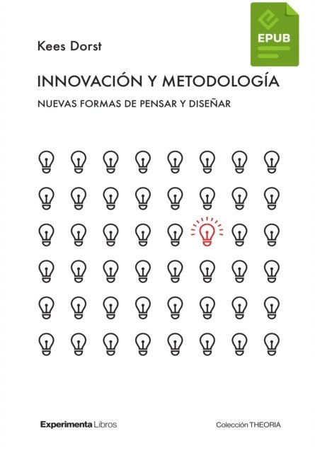 Kees Dorst - Innovación y metodología, E-bok