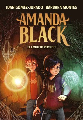 Juan Gomez-Jurado, Bárbara Montes - El Amuleto Perdido / The Lost Amulet, Inbunden