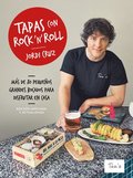 Tapas Con Rock 'n' Roll (Edición 2021) / Rock N Roll Appetizers (2021 Edition)
