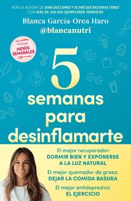 Blanca García-Orea Haro - 5 Semanas Para Desinflamarte / 5 Weeks to Reduce Inflammation, Häftad. Tillgänglighet: Lägg i varukorg