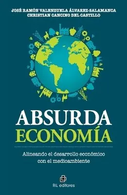 Varios Autores, Christian Cancino del Castillo - Absurda economía, Häftad. Tillgänglighet: Lägg i varukorg