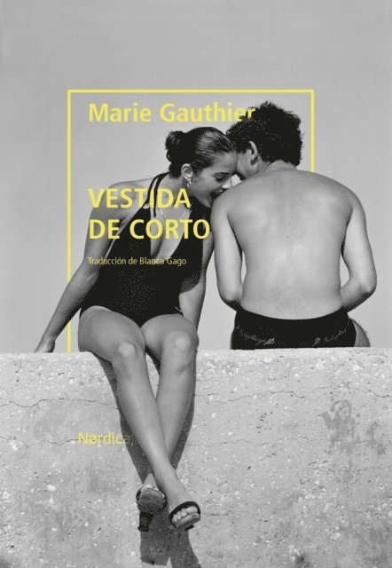 Marie Gauthier - Vestida de corto, E-bok