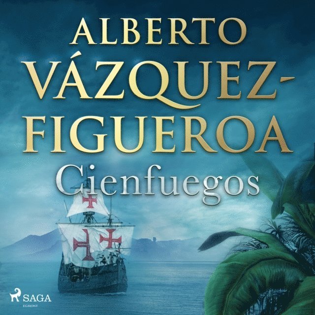 Alberto Vazquez Figueroa - Cienfuegos, Ljudbok