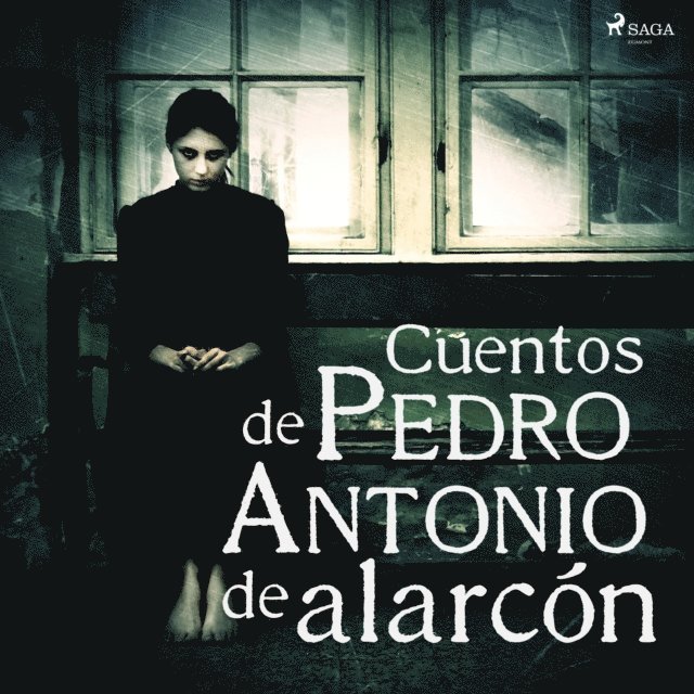 Alarcon - Cuentos de Pedro Antonio de Alarcón, Ljudbok