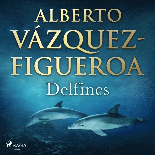 Alberto Vazquez Figueroa - Delfines, Ljudbok