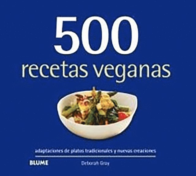 Deborah Gray - 500 recetas veganas, E-bok