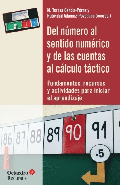 Natividad Adamuz Povedano, Maria Teresa Garcia Perez - Del número al sentido numérico y de las cuentas al cálculo táctico, E-bok