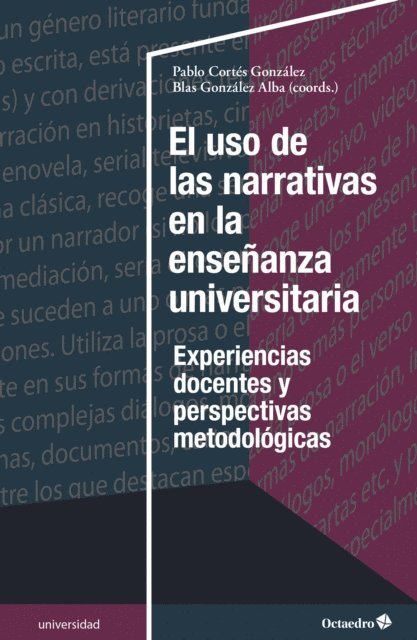 Blas Gonzalez Alba, Pablo Cortes Gonzalez - El uso de las narrativas en la enseñanza universitaria, E-bok