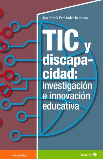 Jose Maria Fernandez Batanero - TIC y discapacidad: investigación e inovación educativa, E-bok