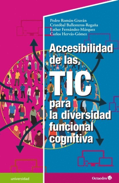 Carlos Hervas Gomez, Esther Fernandez Marquez, Cristobal Ballesteros Regana, Pedro Roman Gravan - Accesibilidad de las TIC para la diversidad funcional cognitiva, E-bok