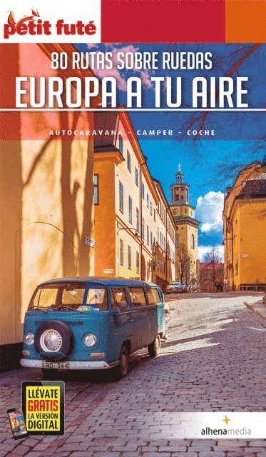 Otros, Fernando LAZARO, Jordi CANALSOLER, May BORRAZ, Marc Ripol - Europa a tu aire. 80 rutas sobre ruedas, E-bok
