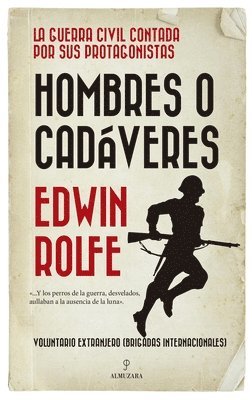 Edwin Rolfe - Hombres O Cadaveres, Häftad