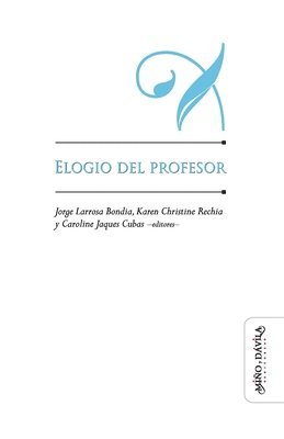 Karen Christine Rechia, Caroline Jaques Cubas - Elogio del profesor, Häftad. Tillgänglighet: Lägg i varukorg