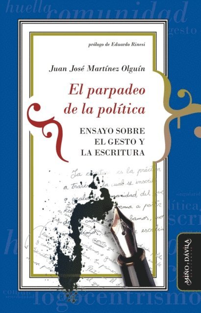 Juan Jose Martinez Olguin - El parpadeo de la política, E-bok