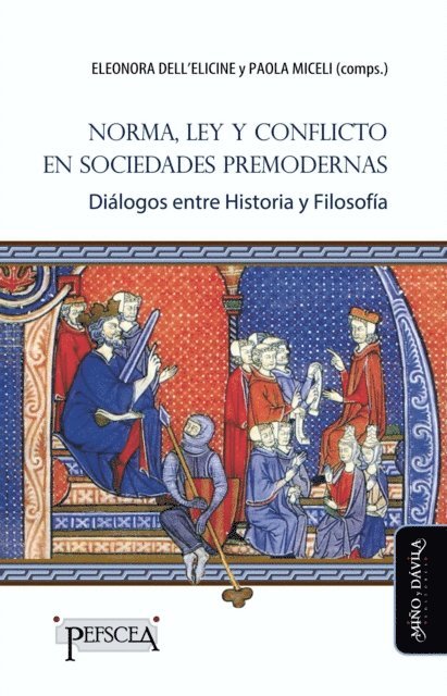 Paola Miceli, Eleonora Dell'Elcine - Norma, ley y conflicto en sociedades premodernas, E-bok