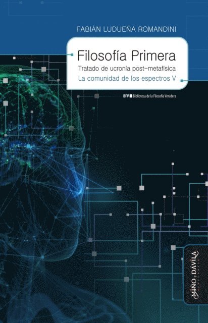 Fabian Luduena Romandini - Filosofía primera. Tratado de ucronía post-metafísica, E-bok