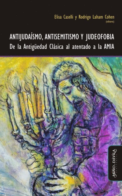 Rodrigo Laham Cohen, Elisa Caselli - Antijudaísmo, antisemitismo y judeofobia, E-bok