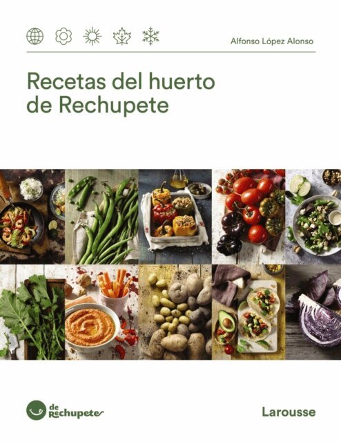 Alfonso Lopez Alonso - Recetas del huerto de Rechupete, E-bok