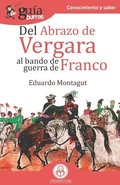 GuiaBurros Del abrazo de Vergara al Bando de Guerra de Franco