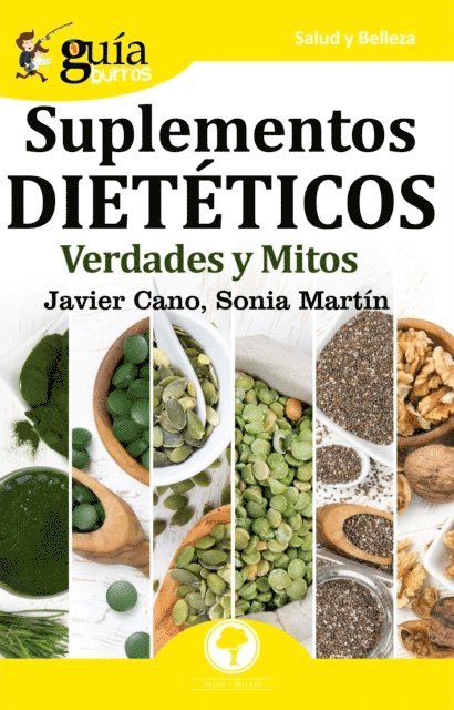 Sonia Martin, Javier Cano - GuíaBurros Suplementos dietéticos, E-bok