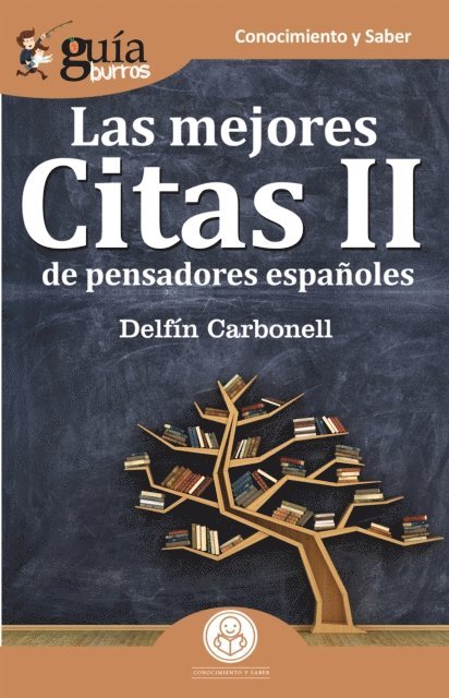 Delfin Carbonell - GuíaBurros Las mejores Citas II de pensadores españoles, E-bok