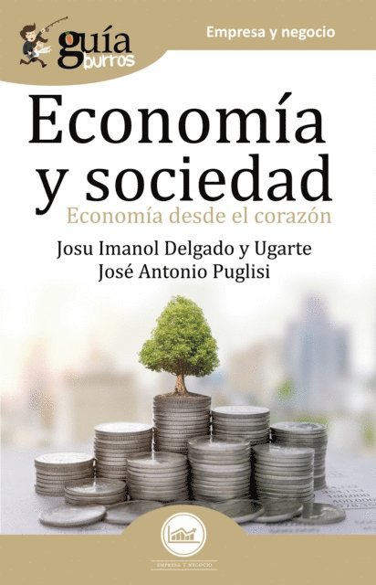 Jose Antonio Puglisi, Josu Imanol Delgado y Ugarte - GuíaBurros Economía y Sociedad, E-bok
