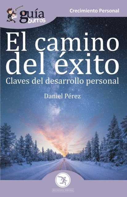 Daniel Perez - GuíaBurros El camino del éxito, E-bok