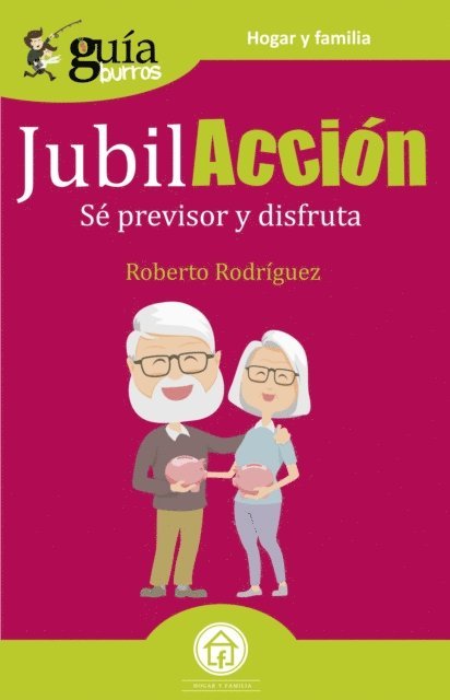 Roberto Rodriguez - GuíaBurros JubilAcción, E-bok