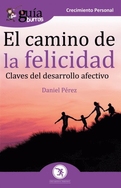 Daniel Perez - GuiaBurros El camino de la felicidad, E-bok
