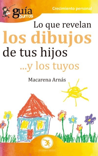 Macarena Arnas - GuíaBurros Lo que revelan los dibujos de tus hijos, E-bok