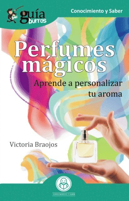 Victoria Braojos - GuiaBurros Perfumes magicos, E-bok