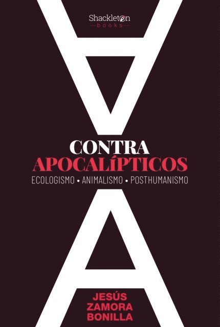 Jesus Zamora Bonilla - Contra apocalípticos, E-bok